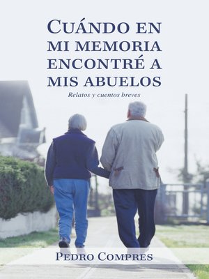 cover image of Cuándo En Mi Memoria Encontré a Mis Abuelos